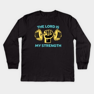 The Lord Is My Strength | Christian Kids Long Sleeve T-Shirt